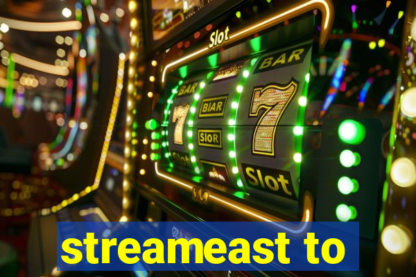 streameast to